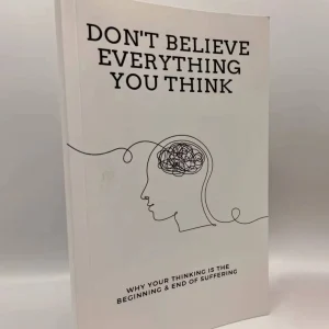 Don't Believe Everything You Think By Joseph Nguyen Why Your Thinking Is The Beginning & End Of Suffering Paperback English Book