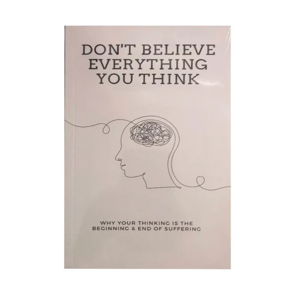 Don't Believe Everything You Think By Joseph Nguyen Why Your Thinking Is The Beginning & End Of Suffering Paperback English Book - Image 4